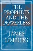 Prophets and the Powerless, The