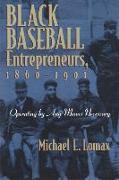 Black Baseball Entrepreneurs, 1860-1901