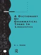 A Dictionary of Grammatical Terms in Linguistics