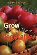 Grow Your Own Vegetables