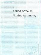 Perspecta 33 "Mining Autonomy"