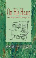 On His Heart: Our High Priest's Loving Care