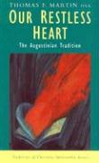 Our Restless Heart: The Augustinian Tradition