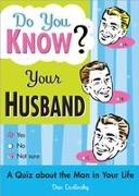 Do You Know Your Husband?