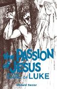 Passion of Jesus in the Gospel of Luke