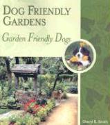 Dog Friendly Gardens, Garden Friendly Dogs