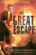 The Great Escape: 40 Faith-Building Lessons from History