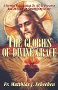 The Glories of Divine Grace