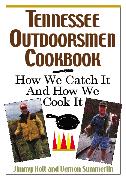 Tennessee Outdoorsmen Cookbook