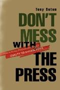 Don't Mess with the Press