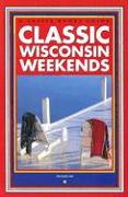 Classic Wisconsin Weekends