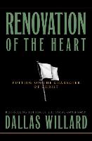 Renovation of the Heart: Putting on the Character of Christ