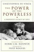The Power of the Powerless: A Brother's Legacy of Love