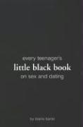 Every Teenager's Little Black Book on Sex and Dating