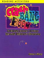 Crash, Bang, Boom: Exploring Literary Devices Through Children's Literature
