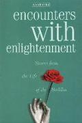 Encounters with Enlightenment: Stories from the Life of the Buddha