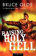 Raising Holy Hell