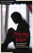 Policing the National Body: Sex, Race, and Criminalization
