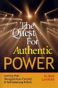 The Quest for Authentic Power