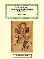 Irish Pedigrees - The Origin of the Irish Nation - Volume 2