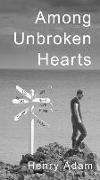 Among Unbroken Hearts