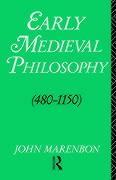 Early Medieval Philosophy 480-1150