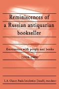 Reminiscences of a Russian Antiquarian Bookseller