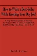 How to Write a Best-Seller While Keeping Your Day Job!