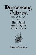 Possessing Albany, 1630 1710