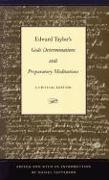 Edward Taylor's ""Gods Determinations"" and ""Preparatory Meditations