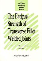 Fatigue Strength of Transverse Fillet Welded Joints: A Study of the Influence of Joint Geometry