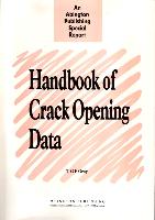 Handbook of Crack Opening Data: A Compendium of Equations, Graphs, Computer Software and References for Opening Profiles of Cracks in Loaded Component