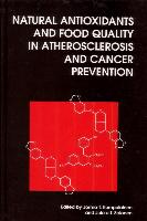 Natural Antioxidants and Food Quality in Atherosclerosis and Cancer Prevention
