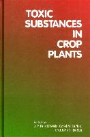 Toxic Substances in Crop Plants