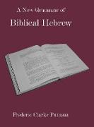 A New Grammar of Biblical Hebrew