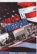 Forged in Freedom: Shaping the Jewish-American Experience