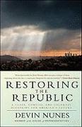 Restoring the Republic: A Clear, Concise, and Colorful Blueprint for America's Future