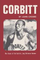 Corbitt: The Story of Ted Corbitt, Long Distance Runner