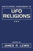 The Encyclopedic Sourcebook of UFO Religions