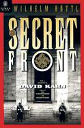 The Secret Front: Nazi Political Espionage 1938-1945