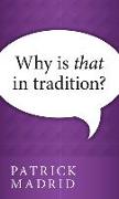 Why is That in Tradition?