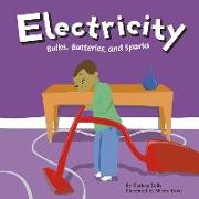 Electricity: Bulbs, Batteries, and Sparks