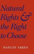 Natural Rights and the Right to Choose