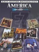 America - Easy Guitar Anthology: 20 Greatest Hits
