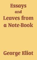 Essays and Leaves from a Note-Book