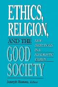 Ethics, Religion, and the Good Society