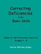 Correcting Deficiencies in the Basic Skills (Help for the Frustrated Teacher)