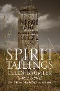 Spirit Tailings: Ghost Tales from Virginia City, Butte and Helena