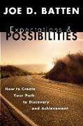 Expectations and Possibilities: How to Create Your Path to Discovery and Achievement