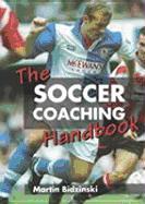The Soccer Coaching Handbook